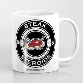 Steak & Steroids Coffee Mug
