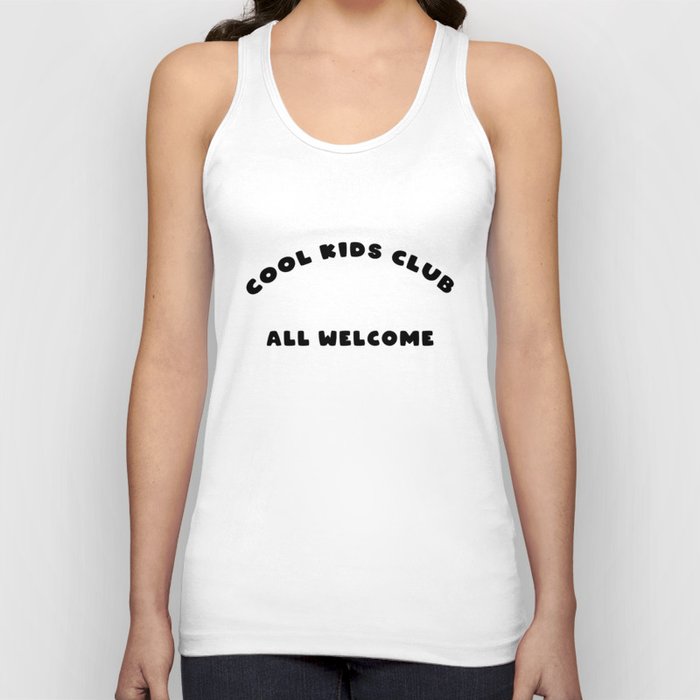 Cool Kids All Welcome Tank Top