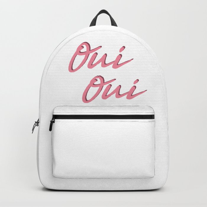 Oui Oui - Funny French Sayings Backpack