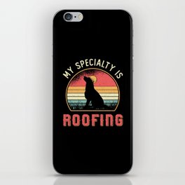 Roofer My Specialty Is Roofing Dog Retro Roof iPhone Skin
