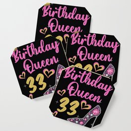 33rd birthday queen 33 years thirty-three Coaster