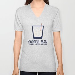 Careful Man There's a Beverage Here - The Big Lebowski V Neck T Shirt