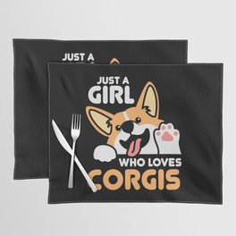 Just A Girl Who Loves Corgis Placemat