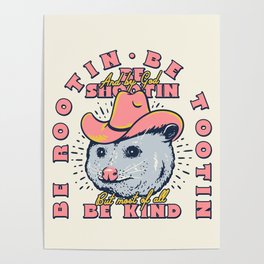 Rootin Tootin Shootin | Possum Cowboy Advice | Space Cowgirl Country Style | Possum  Poster | Curated, Scream, Existentialism, Stressed, Tootin, Opossum, Rootin, Existential, Meme, Drawing 