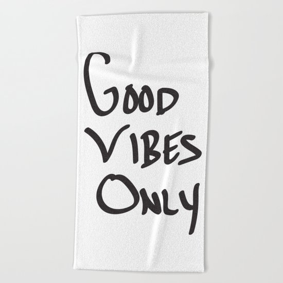 Good Vibes Only Beach Towel
