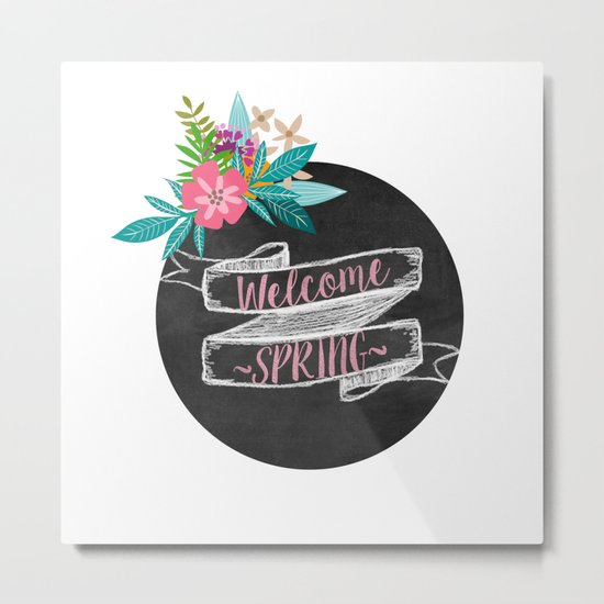 Welcome Spring chalkboard Metal Print