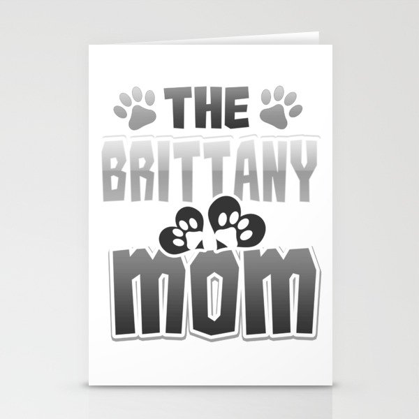 Brittany Mom Gift Dog Lover Dog Mom Gift Stationery Cards