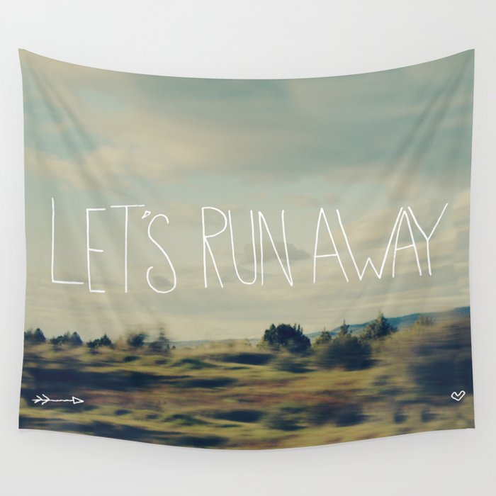 Let's Run Away Wall Tapestry