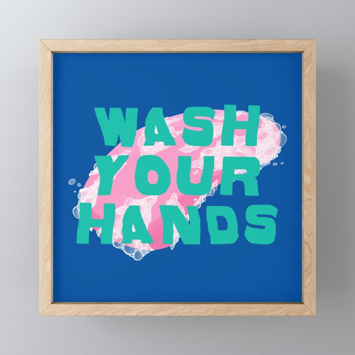 Wash Your Hands Framed Mini Art Print