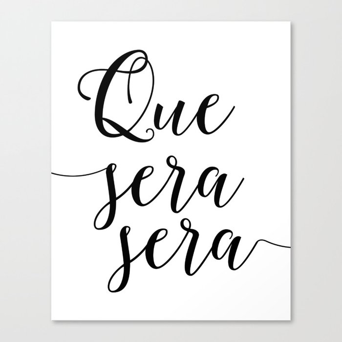 Love Quote Que Sera Sera Anniversary Gift For Him For Her Wall Quote Classy Love Quote Canvas Love Quote Que Sera Sera Anniversary Gift For Him For Her Wall Quote Classy Love Quote Canvas