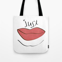just :-) Tote Bag