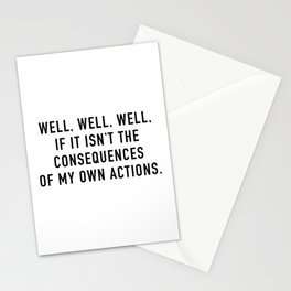 Consequences Stationery Cards