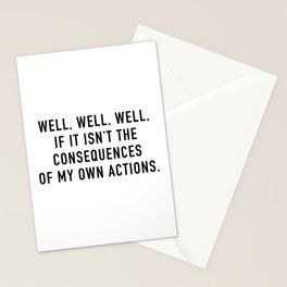Consequences Stationery Cards