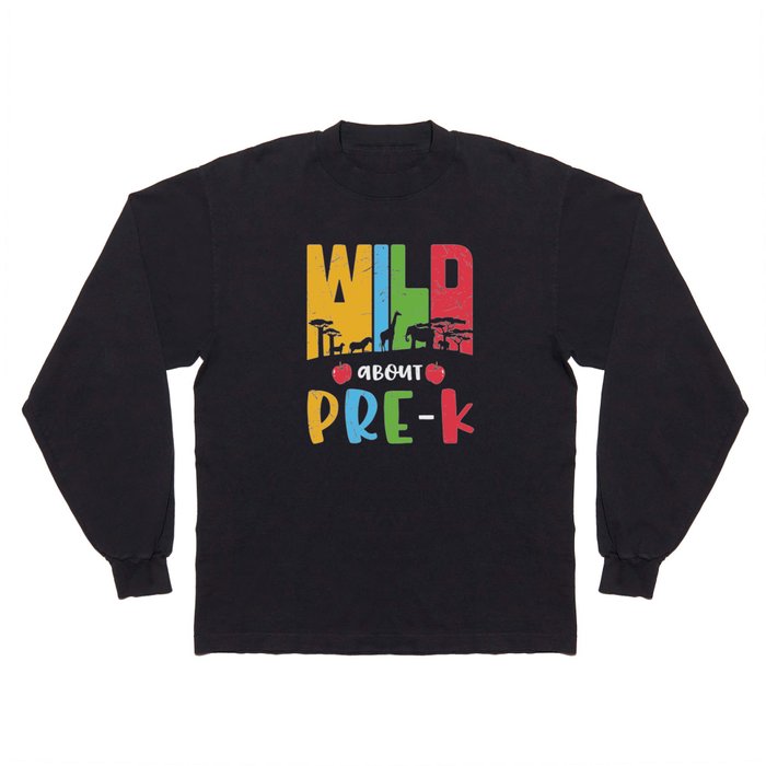 Wild About Pre-K Long Sleeve T Shirt
