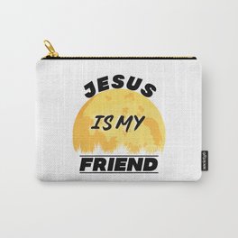 Jesus Is My Friend Bible Verse Quote Carry-All Pouch