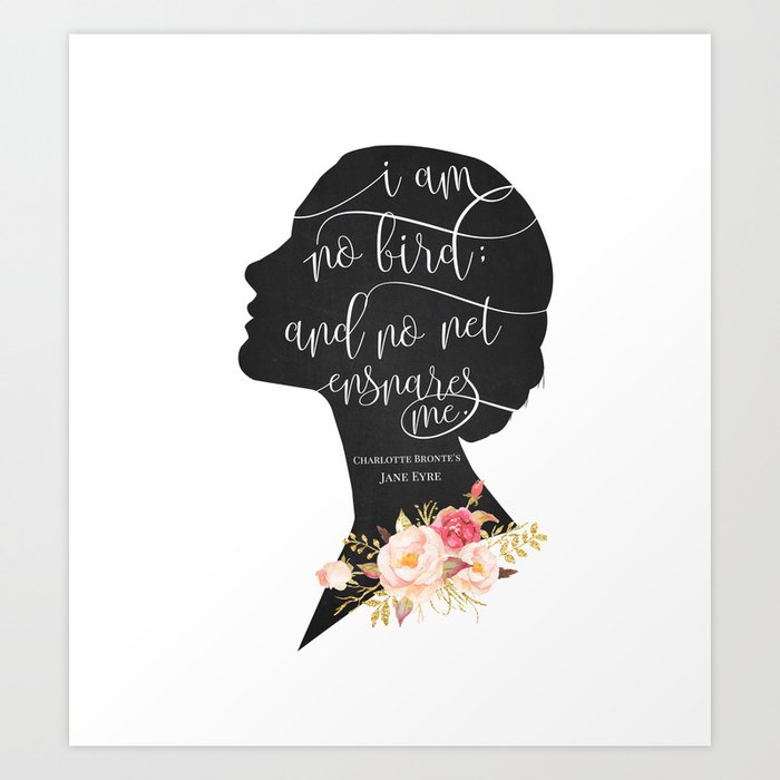 Wall Art Jane Eyre Charlotte Bronte Quote I Am No Bird Unframed Print Inspirational Print Art Collectibles Prints Tiosdurvis Lv