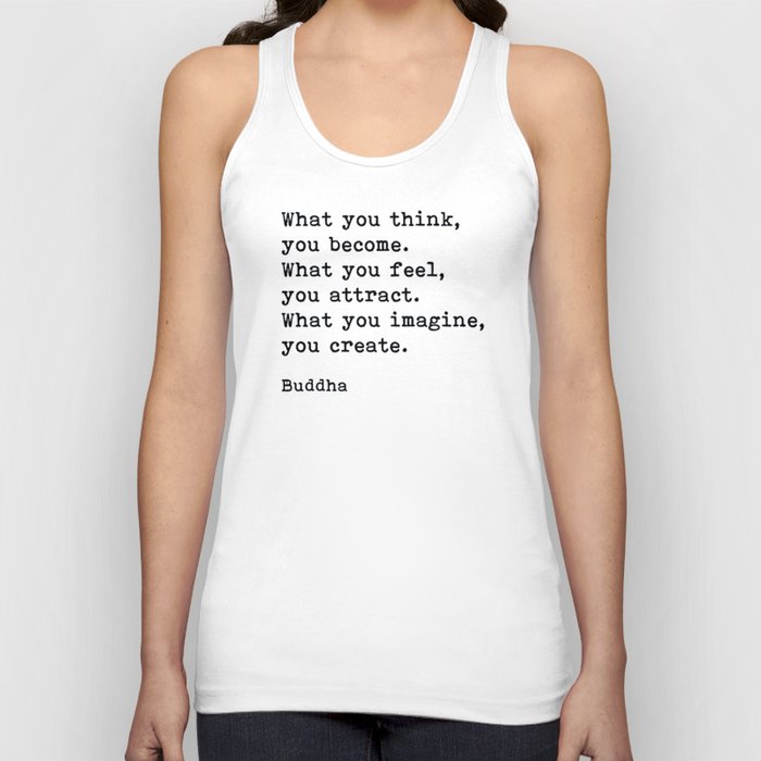 What You Think You Become, Buddha, Motivational Quote Tank Top