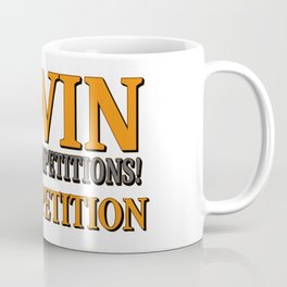 "TOUGH COMPETITIONS" Cute Expression Design. Buy Now Mug