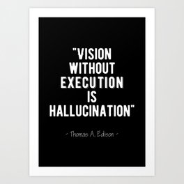 Inspirational - Thomas Edison Quote Art Print
