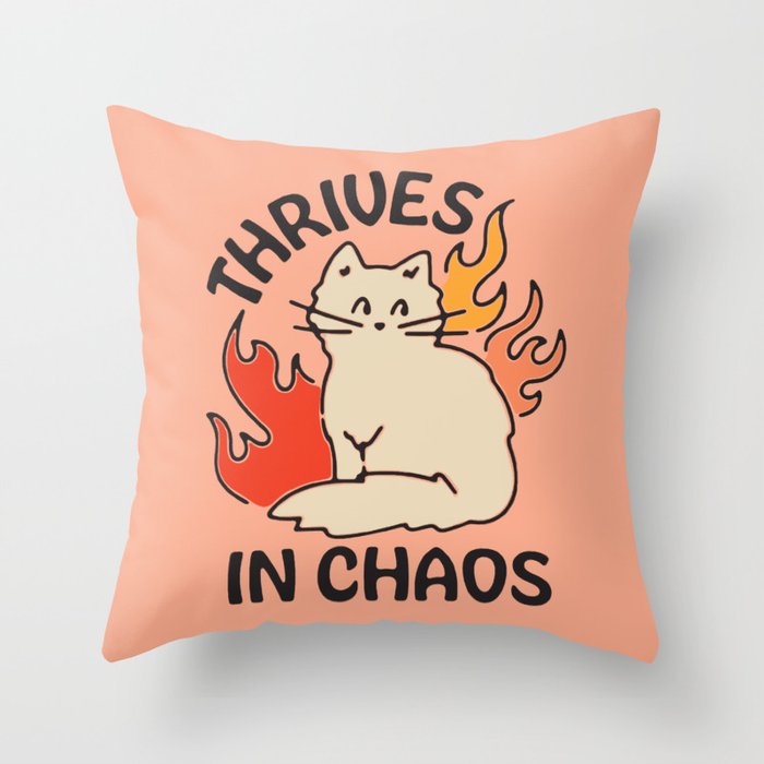 THRIVES IN CHAOS Throw Pillow