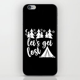 Let's Get Lost Camping Adventure iPhone Skin