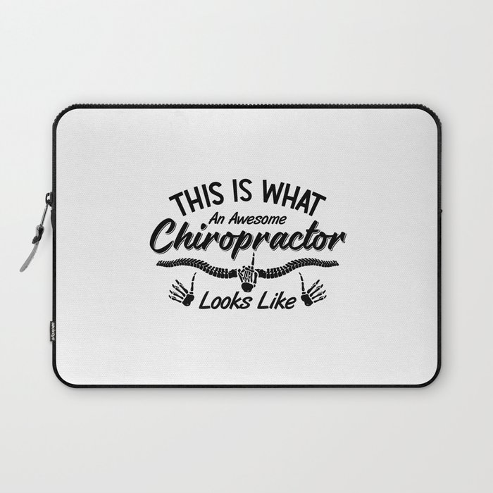 This Is What An Awesome Chiropractor Chiro Spine Laptop Sleeve