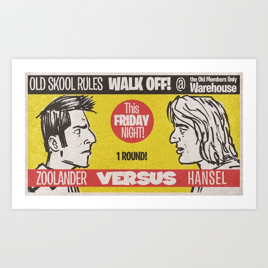Zoolander VS Hansel Walk Off! Art Print