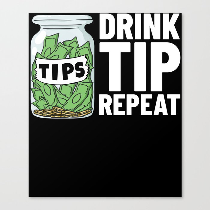 Bartending Tip Jar Tipping Bartender Canvas Print