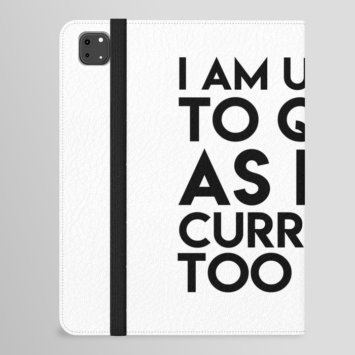 I am unable to quite as i am currently too legit iPad Folio Case