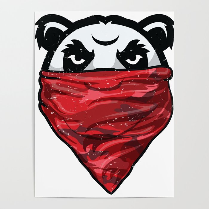 Panda Gangster Panda Bear wearing a Red Bandanna Poster by ZippyThread |  Society6