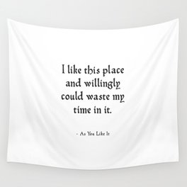 As You Like It - Shakespeare Nature Quote Wall Tapestry