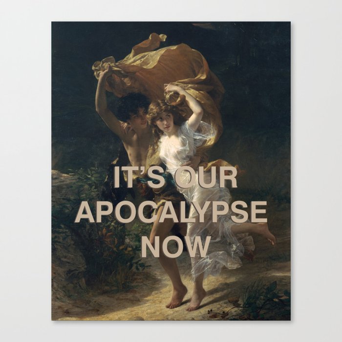 It's our Apocalypse Now Canvas Print
