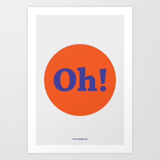 Oh! (Solo) Art Print