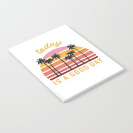 TODAY IS A GOOD DAY tropical retro sunset typography very peri peach pink yellow orange motivational quote inspirational saying decor  Notebook