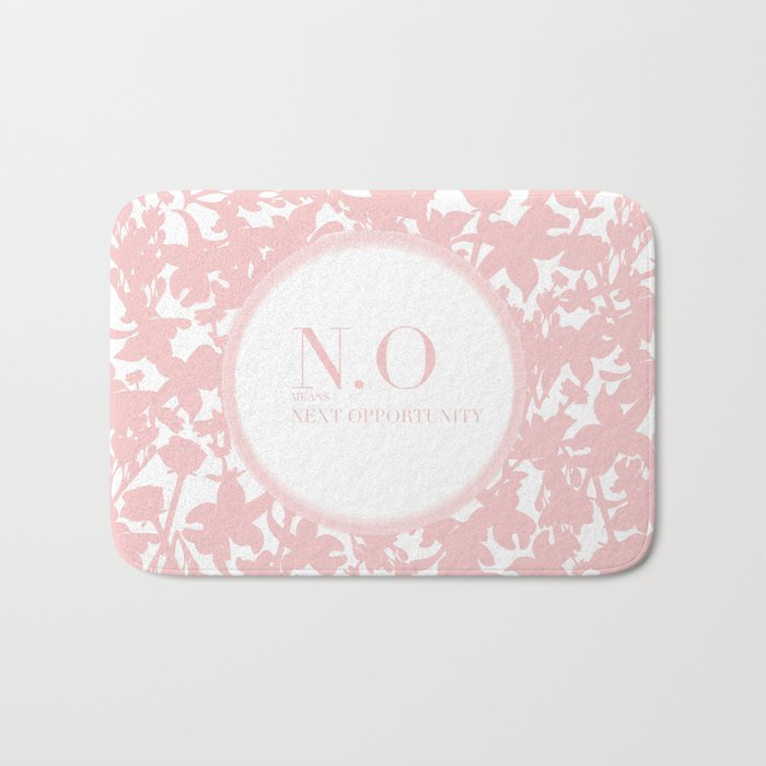 N O Means Next Opportunity Bath Mat By Tatianamab Society6