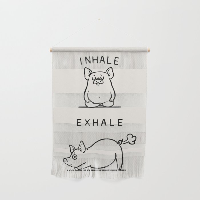 Inhale Exhale Pig Wall Hanging