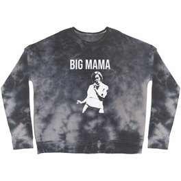 Big Mama Michelle -white ink- Crewneck Sweatshirt