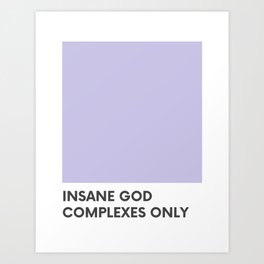 God Complex Art Print