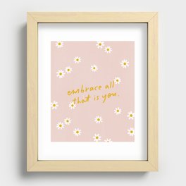 embrace all that is you - handlettered quote print Recessed Framed Print
