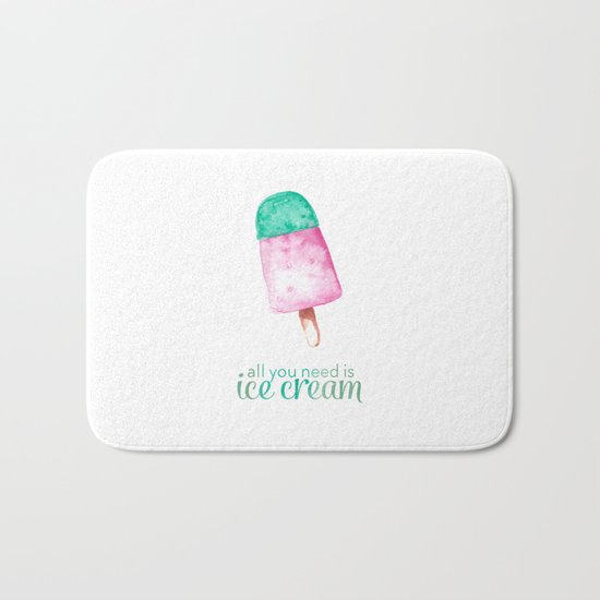 ALL YOU NEED IS ICECREAM - Watercolor illustration & Typography Bath Mat