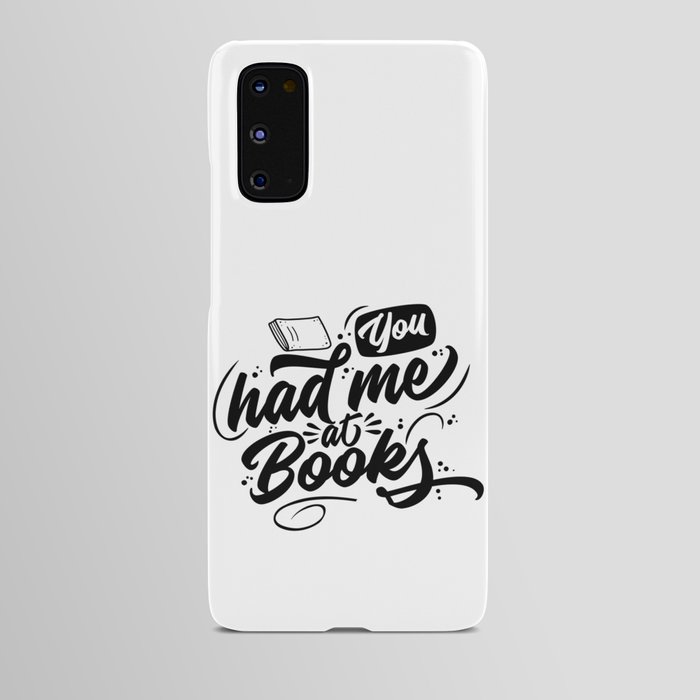You Had Me At Books Android Case