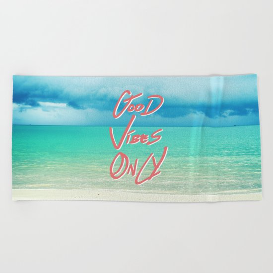 "Good Vibes Only" Quote - Turquoise Tropical Sandy Beach Beach Towel
