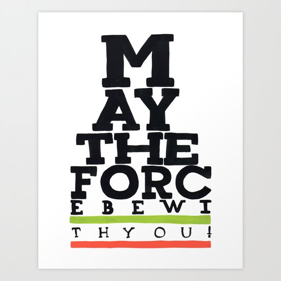 May the Force be with You - Star Wars Eye chart style Movie Poster Art Print