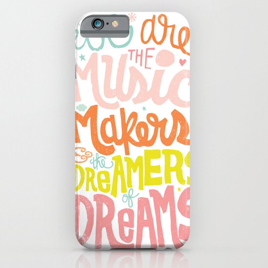 WE ARE THE MUSIC MAKERS iPhone & iPod Case
