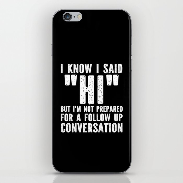 Funny Introvert Saying iPhone Skin