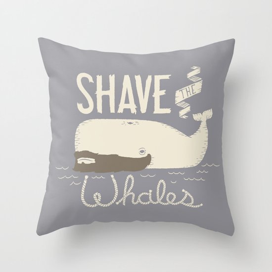 Shave the Whales Throw Pillow