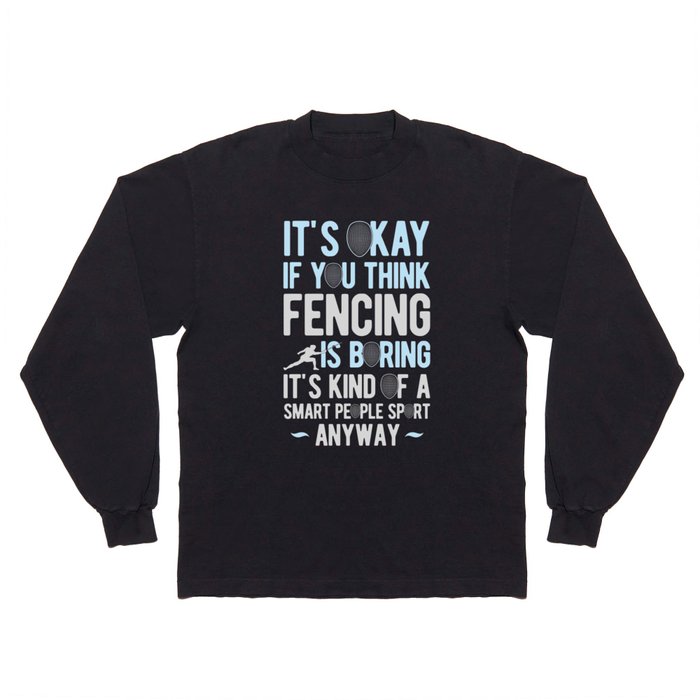 Funny Fencing Long Sleeve T Shirt