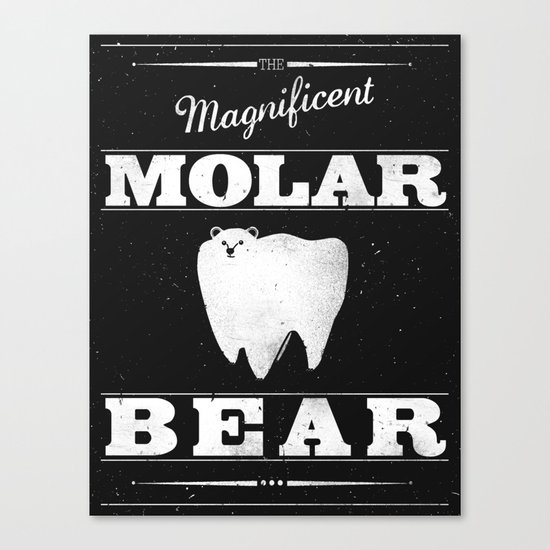 Molar Bear (Gentlemen's Edition) Canvas Print