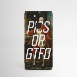 Pics or GTFO Android Case