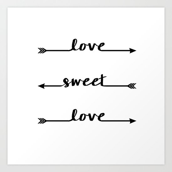 Valentine gift - Love sweet love Art Print